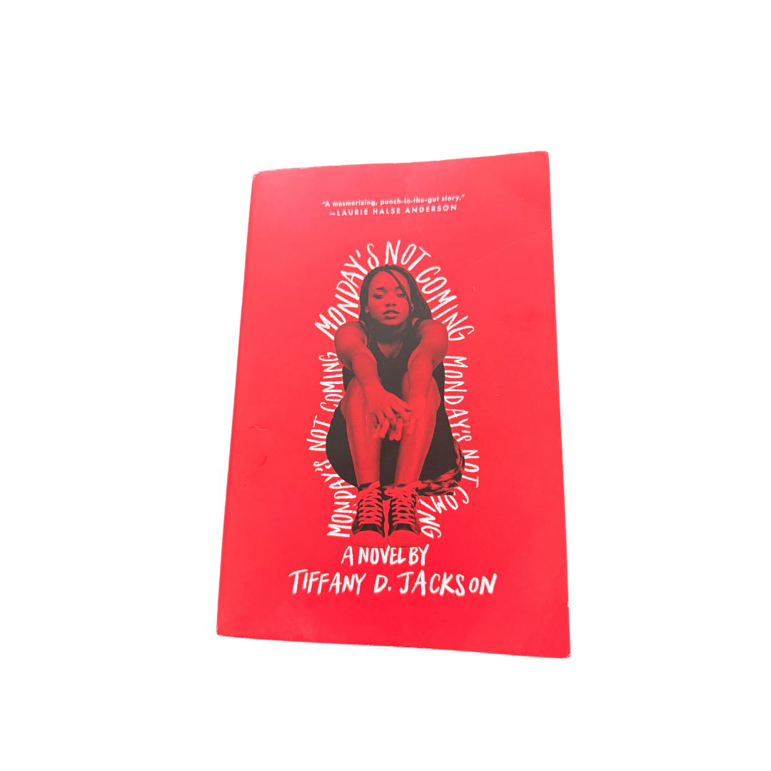 Monday's Not Coming by Tiffany D. Jackson