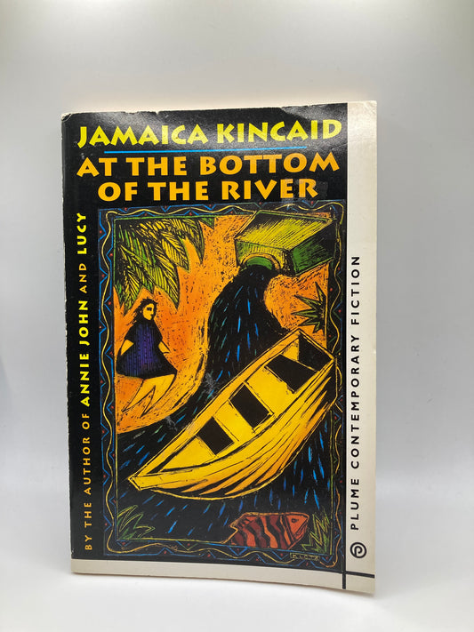 At the Bottom of the River by Jamaica Kincaid