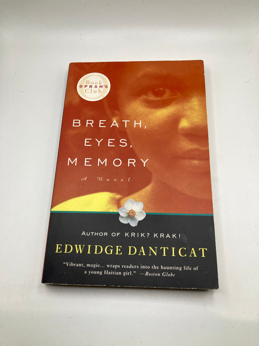 Breath, Eyes, Memory by Edwidge Danticat