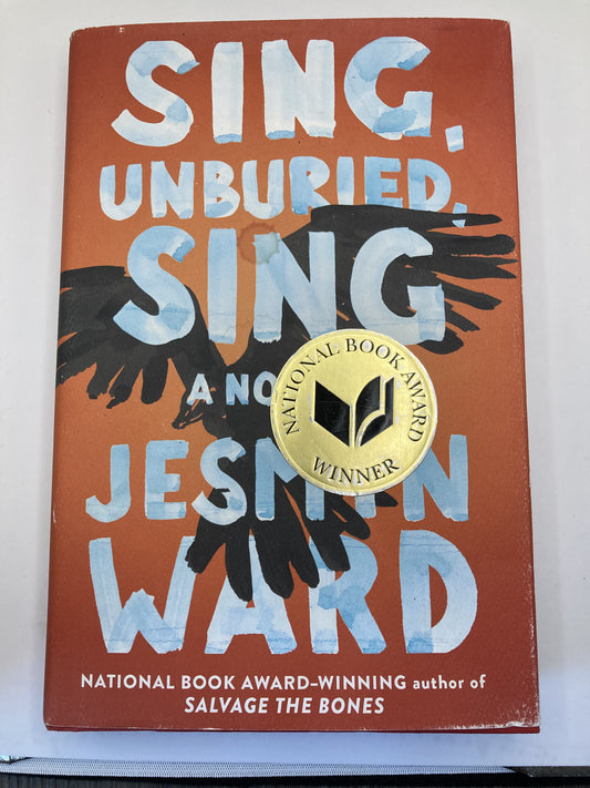 Sing Unburied,Sing by Jesmyn Ward