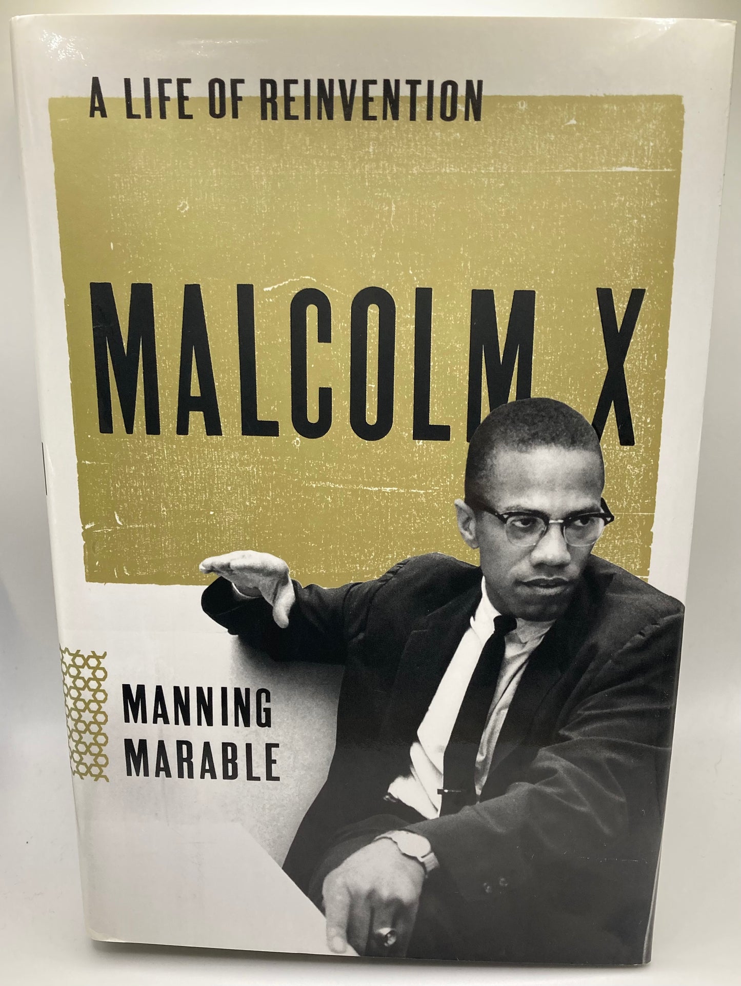 A Life of Reinvention Malcolm X by Manning Marable