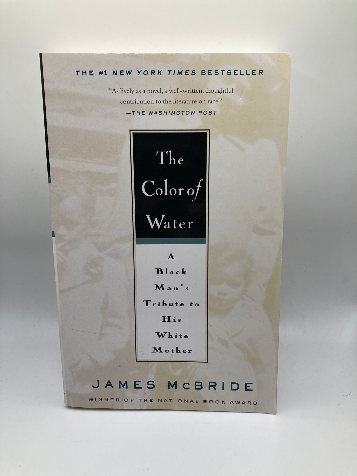 The Color of Water: A Black Man's tribute to His White Mother by James Mcbride
