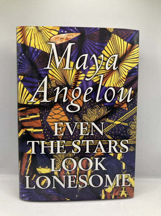Even the stars look lonesome by Maya Angelou